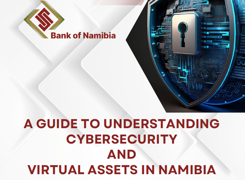 A Guide to Understanding Cybersecurity & Virtual Assets in Namibia 
